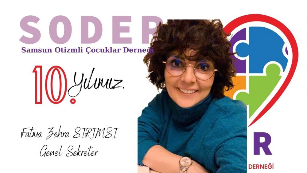 Soder - Samsun Otizmli Çocuklar Derneği - Genel Sekreter Fatma Zehra Sırımsı